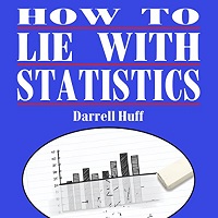 Book Review: How to Lie with Statistics – not recommended