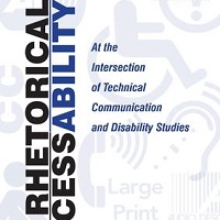 Rhetorical accessibility: at the intersection of technical communication and disability studies