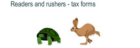 a tortoise and a hare to represent readers and rushers' approach to completing tax formd