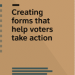 Creating forms that help voters take action