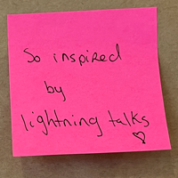 Sticky note saying "So inspired by lightning talks" with a heart doodle