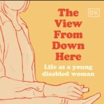Book review: The View From Down Here by Lucy Webster
