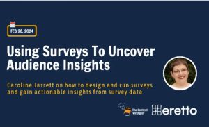 Advertisement for Caroline's talk on using surveys to uncover audience insights, including a photograph of her